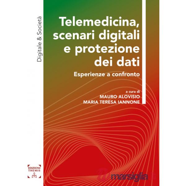 Telemedicina, scenari digitali e protezione dei dati. Esperienze a confronto