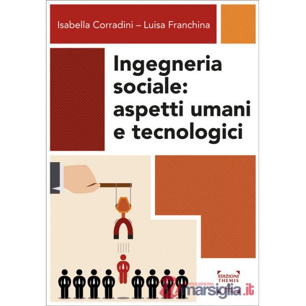 Ingegneria sociale. Aspetti umani e tecnologici