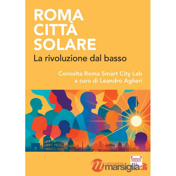 Roma città solare. La rivoluzione dal basso