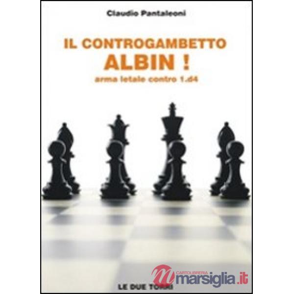 Controgambetto Albin! Arma letale contro 1.d4 (Il)