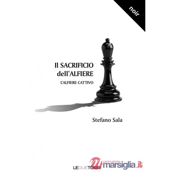 Sacrificio dell'alfiere. L'alfiere cattivo (Il)