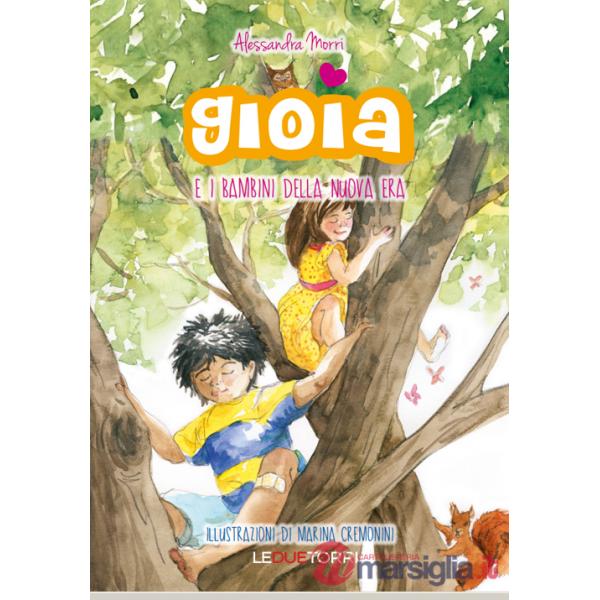 Gioia e i bambini della nuova era