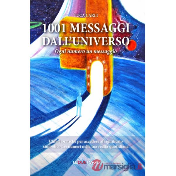 1001 messaggi dall'universo. Ogni numero un messaggio