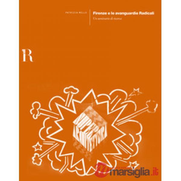 Firenze e le avanguardie radicali. Un seminario di ricerca