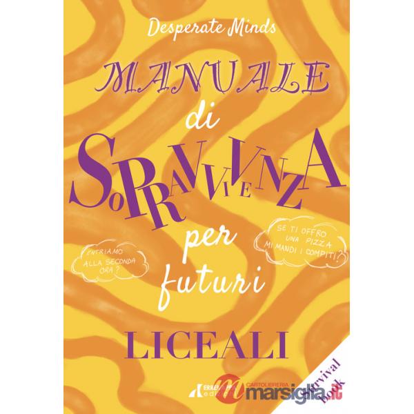Manuale di sopravvivenza per futuri liceali