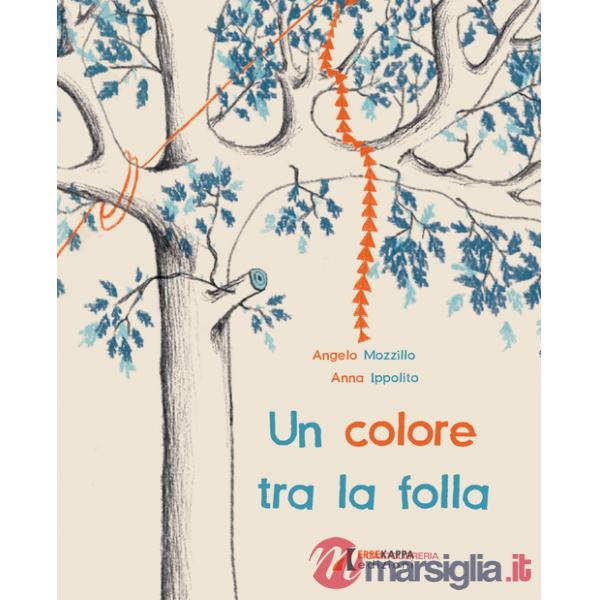 Colore tra la folla. Ediz. illustrata (Un)