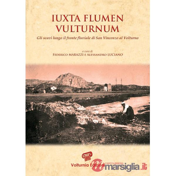 Iuxta flumen vulturnum. Gli scavi lungo il fronte fluviale di San Vincenzo al Volturno