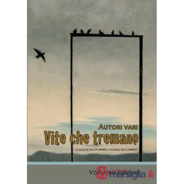 Vite che tremano