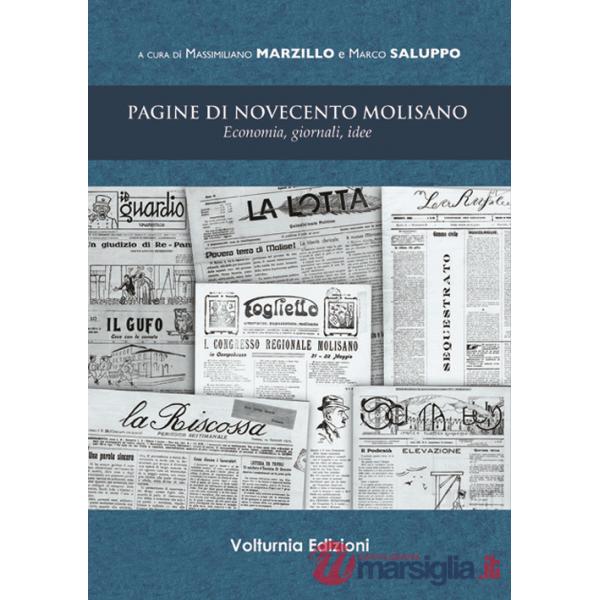 Pagine di Novecento molisano. Economia, giornali, idee