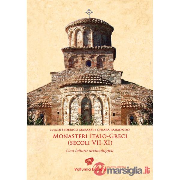 Monasteri italo-greci (secoli VII-XI). Una lettura archeologica