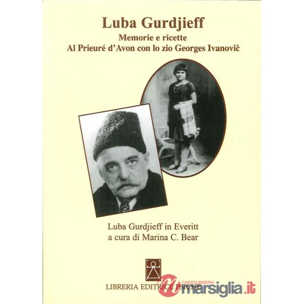 Memorie al Prieuré con lo zio Gurdjieff