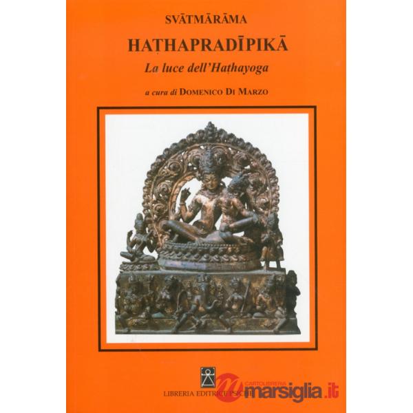 Hathapradipika. La luce dell'Hathayoga