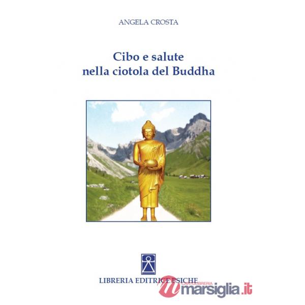 Cibo e salute nella ciotola del Buddha