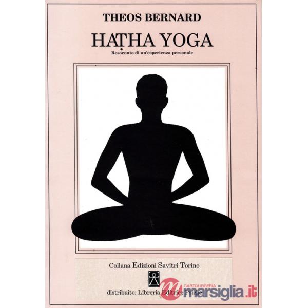 Hatha Yoga. Resoconto di un'esperienza personale