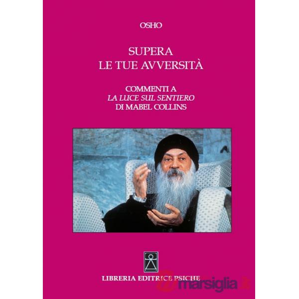 Supera le tue avversità. Commenti a «La luce sul sentiero» di Mabel Collins