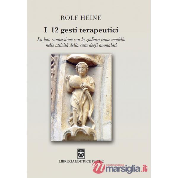 12 gesti terapeutici. La loro connessione con lo zodiaco come modello nelle attività della cura degli ammalati (I)