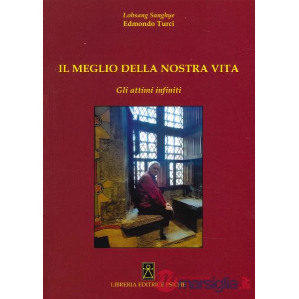 Meglio della nostra vita. Gli attimi infiniti