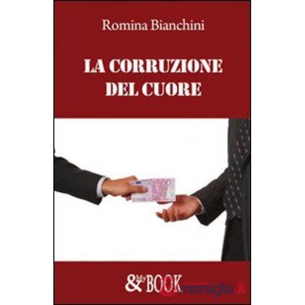 Corruzione del cuore (La)