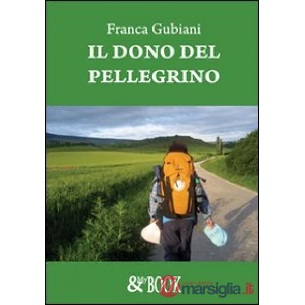 Dono del pellegrino (Il)