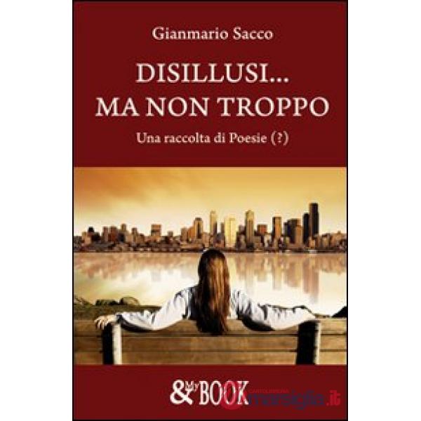 Disillusi... Ma non troppo