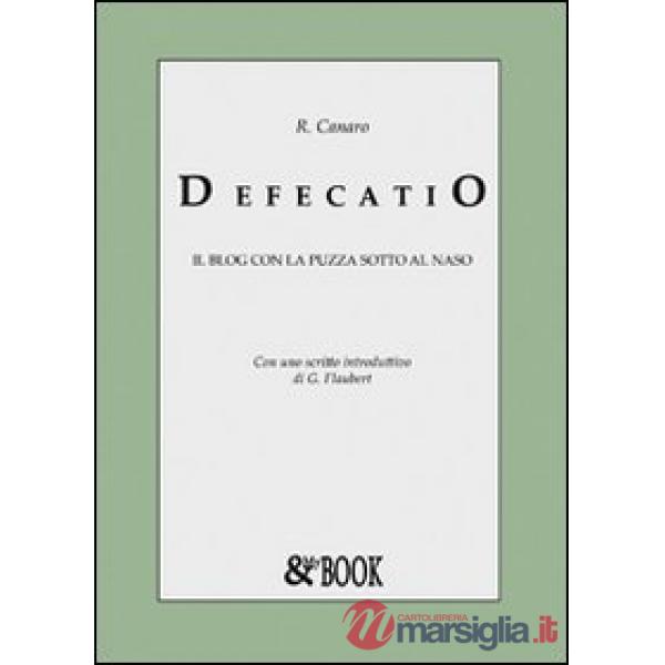Defecatio. Il blog con la puzza sotto il naso