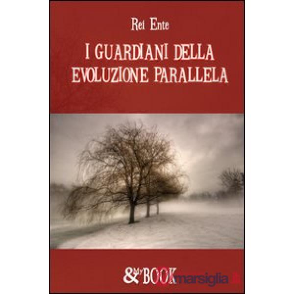 Guardiani dell'evoluzione parallela (I)
