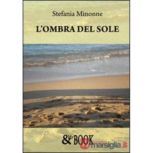 Ombra del sole (L')