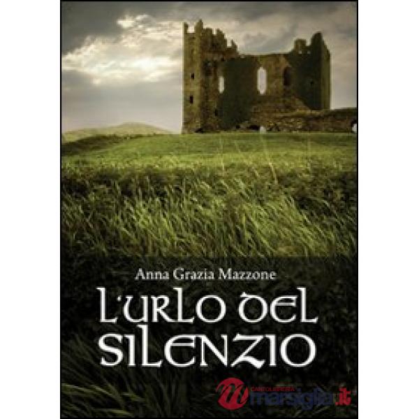 Urlo del silenzio (L')