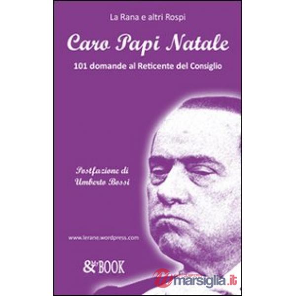 Caro papi Natale. 101 domande al reticente del Consiglio