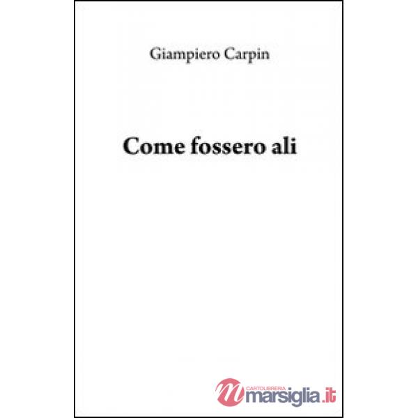 Come fossero ali