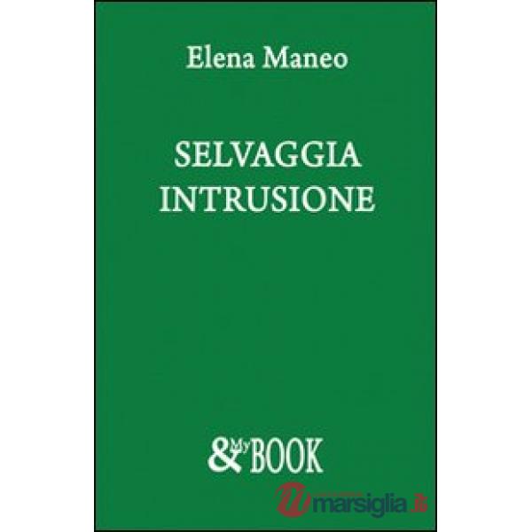 Selvaggia intrusione