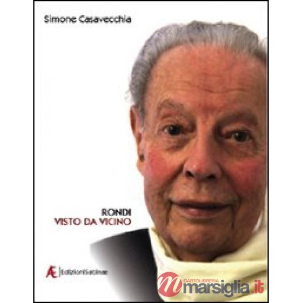 Rondi visto da vicino