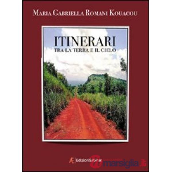 Itinerari tra la terra e il cielo