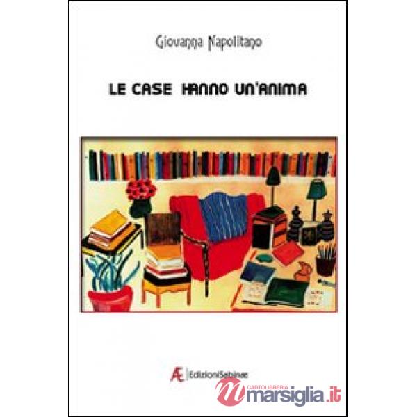Case hanno un'anima (Le)