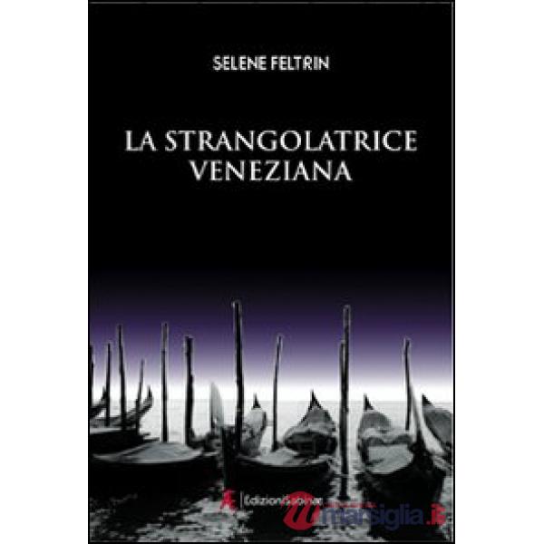 Strangolatrice veneziana (La)