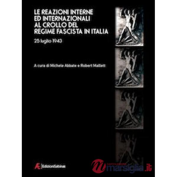 Reazioni interne ed internazionali al crollo del regime fascista in Italia (25 l