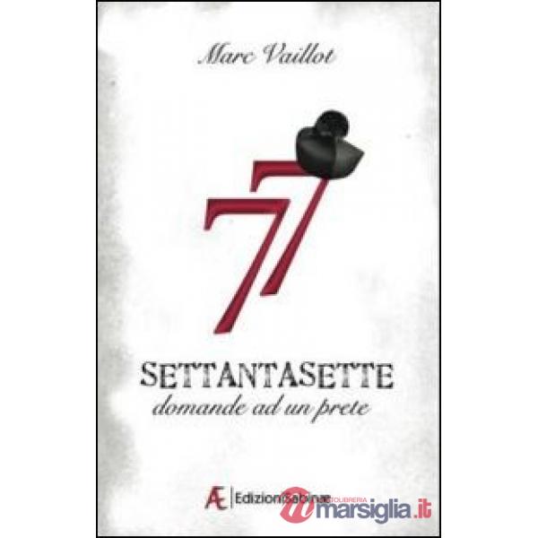 Settantasette domande ad un prete