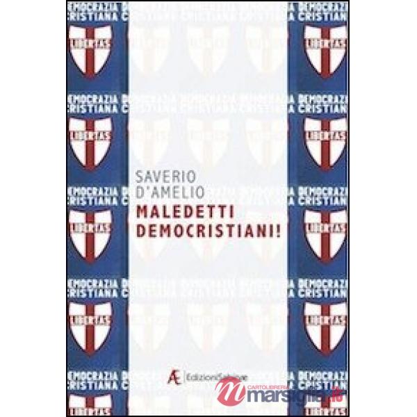 Maledetti democristiani!