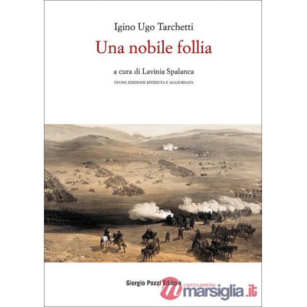 Nobile follia. Ediz. integrale (Una)