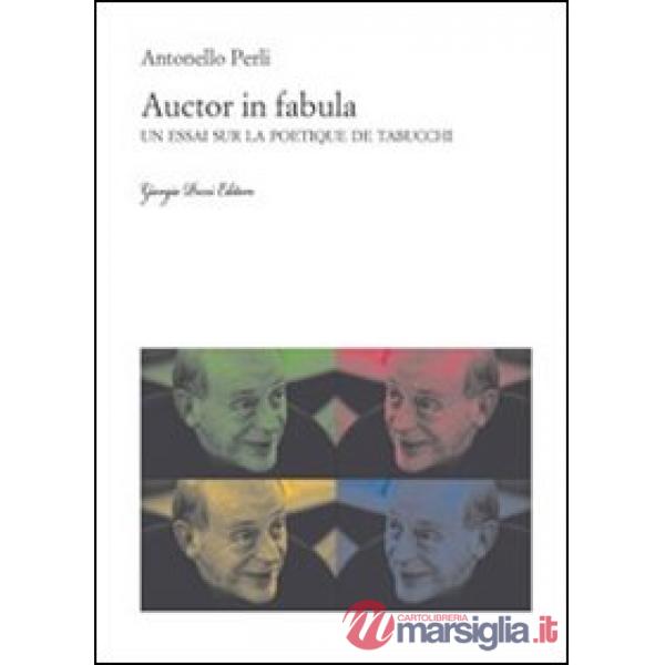 Auctor in fabula. Un essai sur la poétique de Tabucchi