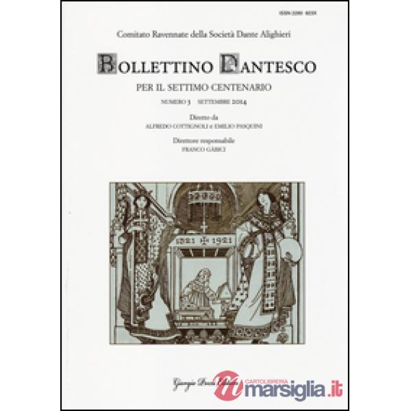 Bollettino dantesco. Per il settimo centenario (2014). Vol. 3