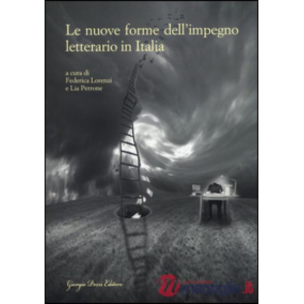 Nuove forme dell'impegno letterario in Italia (Le)