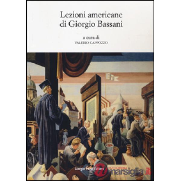 Lezioni americane di Giorgio Bassani
