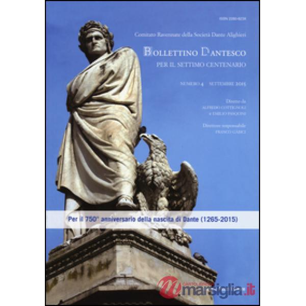 Bollettino dantesco. Per il settimo centenario (2015). Vol. 4