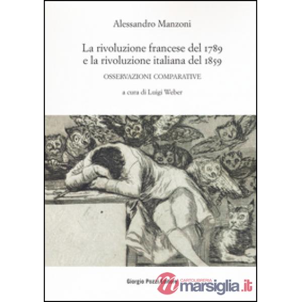 Rivoluzione francese del 1789 e la rivoluzione italiana del 1859. Osservazioni comparative (La)