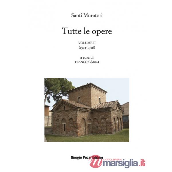Tutte le opere. Vol. 2: 1912-1922