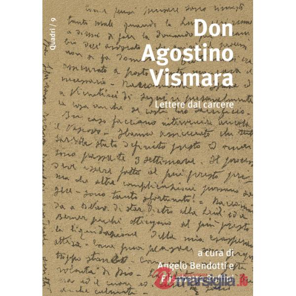 Don Agostino Vismara. Lettere dal carcere
