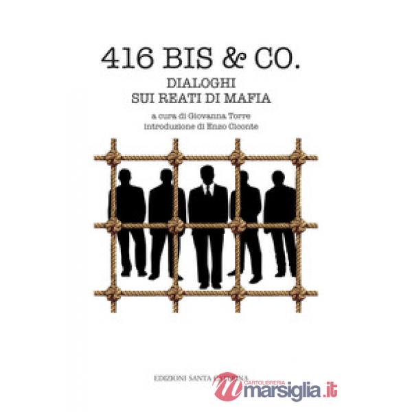 416 bis & Co. Dialoghi sui reati di mafia