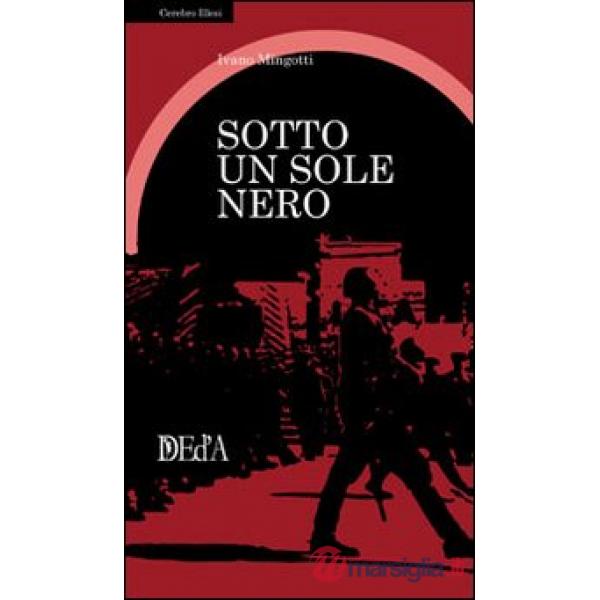 Sotto un sole nero