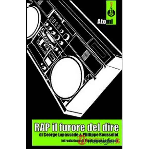 RAP. Il furore del dire
